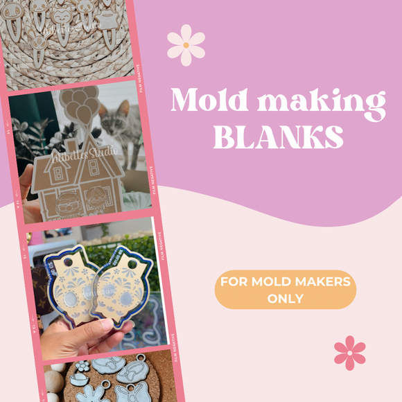 Blanks for Mold Makers