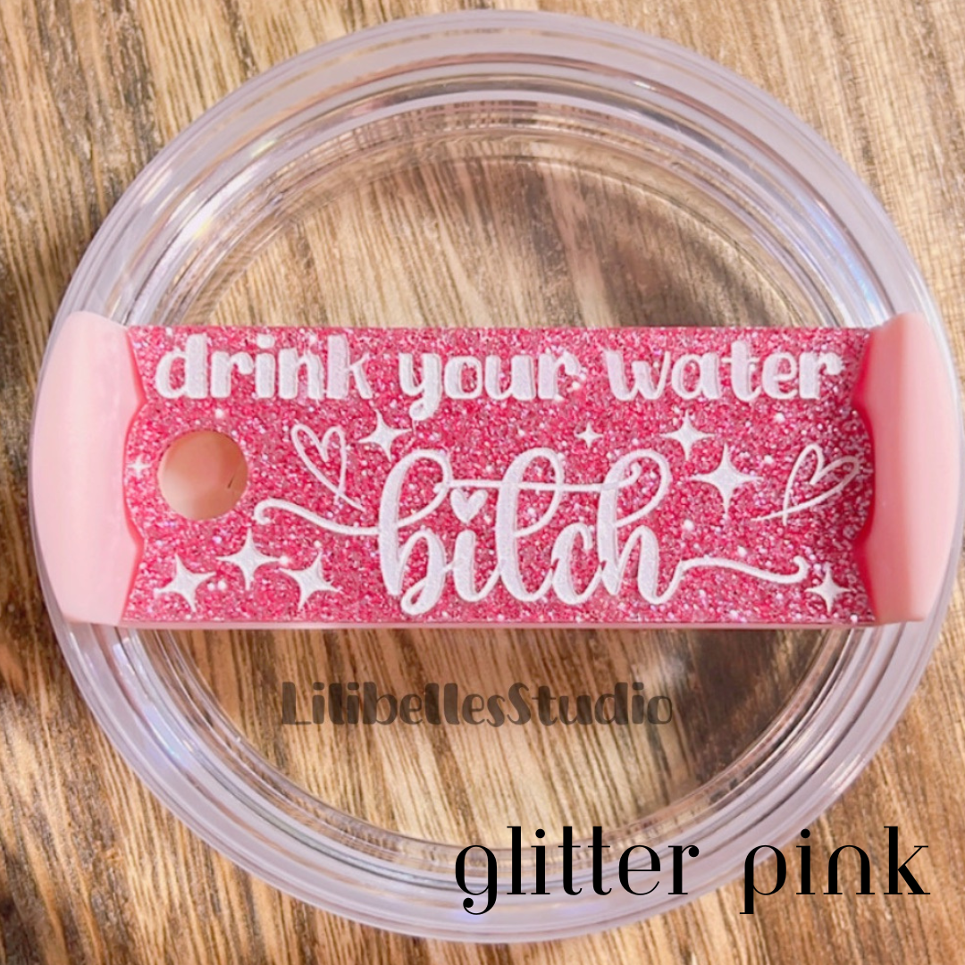 Drink your water ACRYLIC tumbler tag